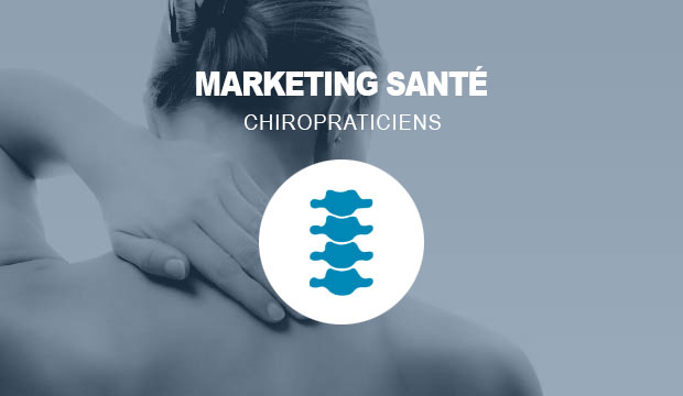 Marketing santé pour les chiropraticiens