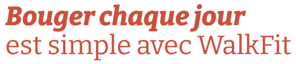 Bouger chaque jour est simple avec WalkFit