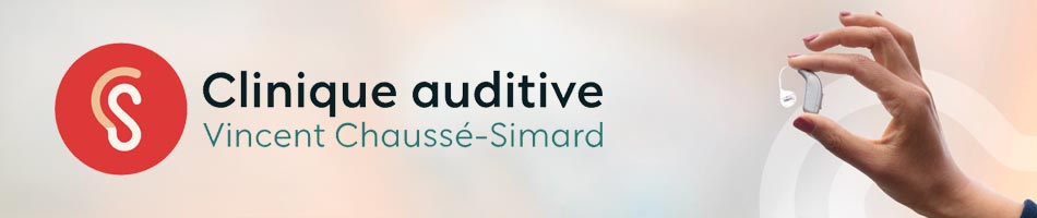 Clinique auditive Vincent Chaussé-Simard