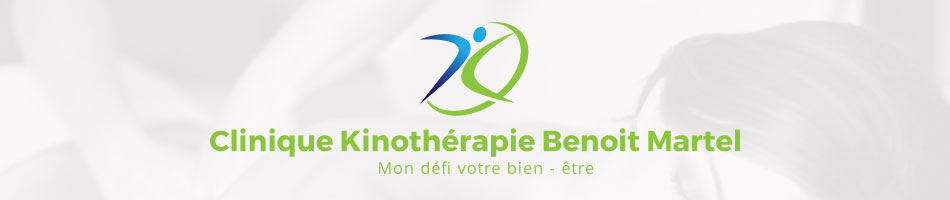 Clinique de Kinothérapie et Massothérapie Benoit Martel