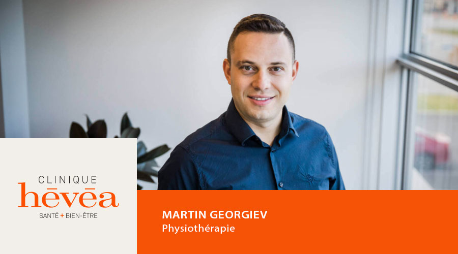 Physiothérapie Martin Georgiev - Clinique Hévéa