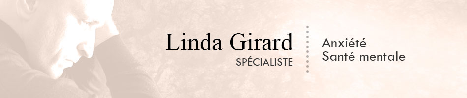Linda Girard - Spécialiste anxiété et santé mentale 