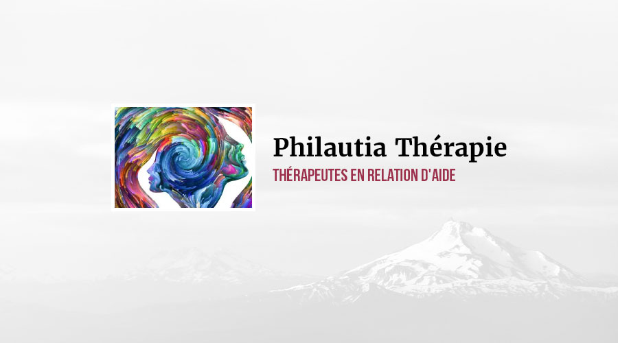 Philautia Thérapie - Thérapeutes en relation d'aide