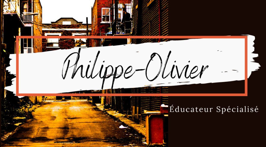 Philippe-Olivier Éducateur Spécialisé